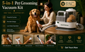 5-in-1 Pet Grooming Vacuum Kit